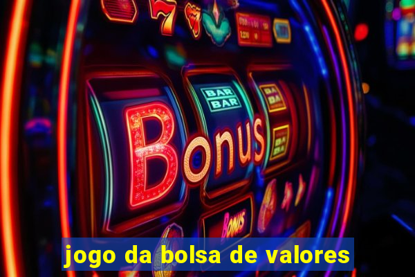 jogo da bolsa de valores